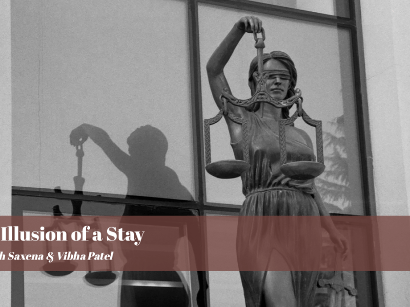 The Illusion of a Stay: Revisiting Order XLI Rule 5 and the Fallacy of the De Facto Appellate&nbsp;Stay